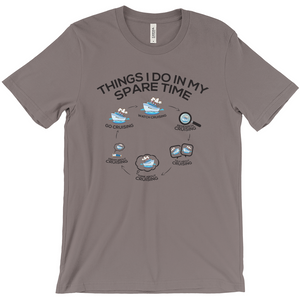 Hilarious Cruise Shirts: Spare Time Unisex Cruiser T-Shirts