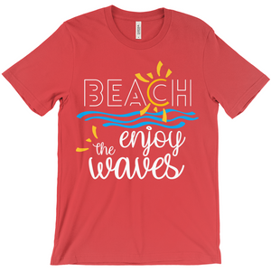 Beach Enjoy The Waves Sunny Fun Bella Canvas Unisex Shirt