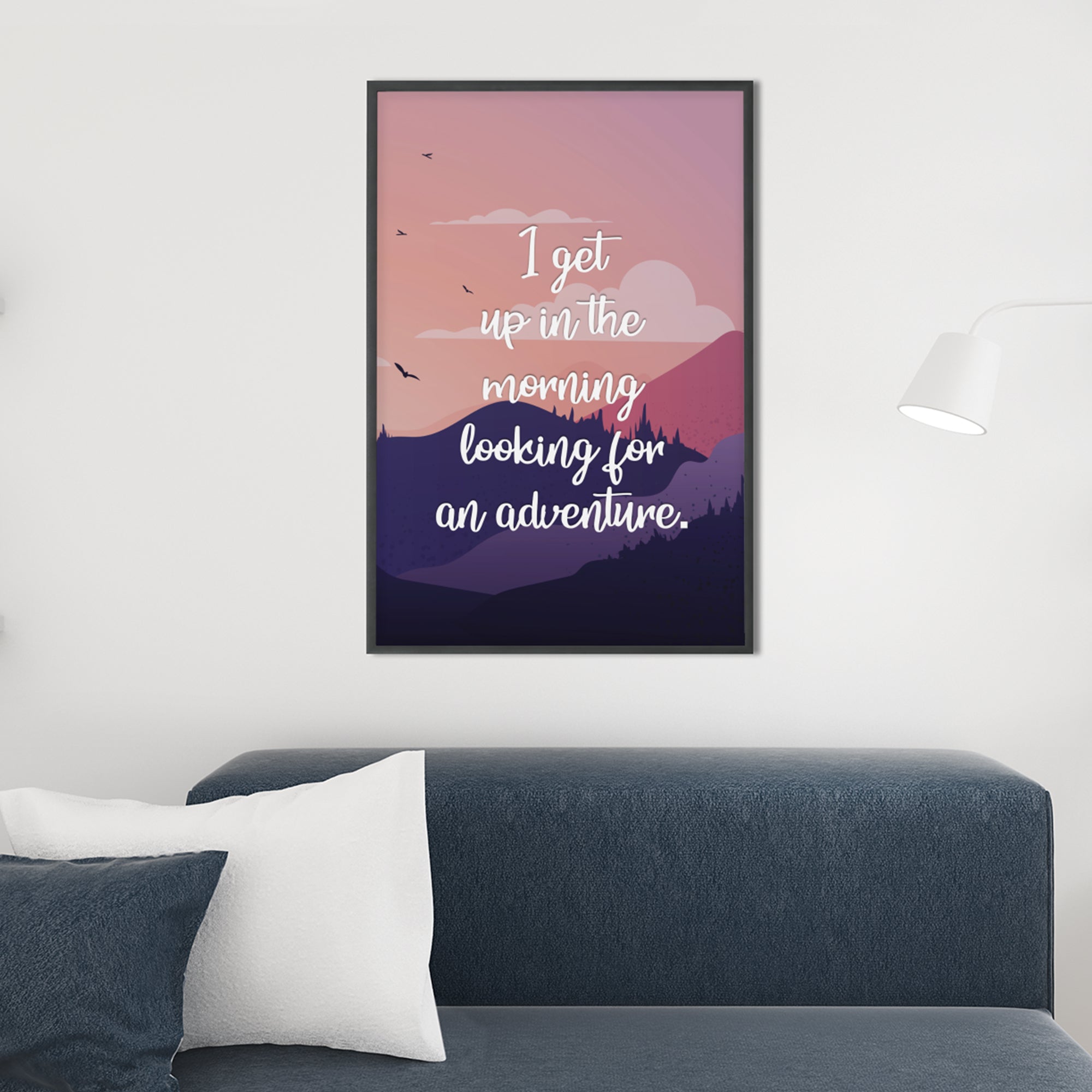 I Get Up In The Morning Looking For Adventure Art Print