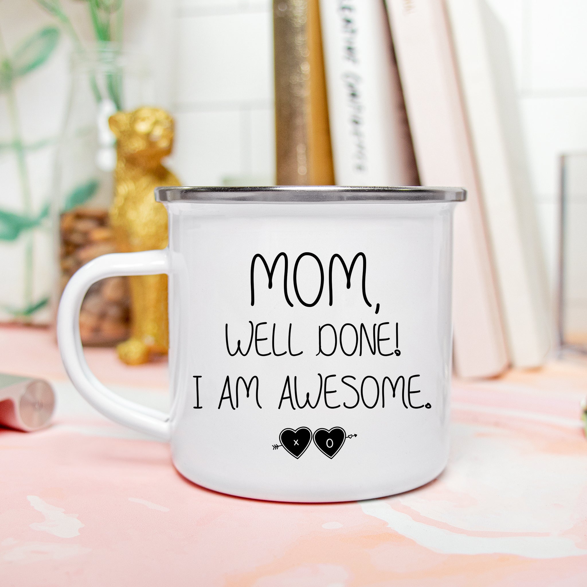 Mom, Well Done! I'm Awesome. Enamel Camping Mug