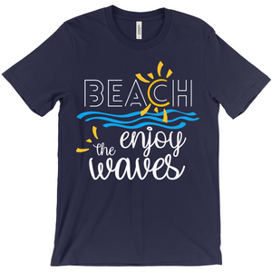 Beach Enjoy The Waves Sunny Fun Bella Canvas Unisex Shirt