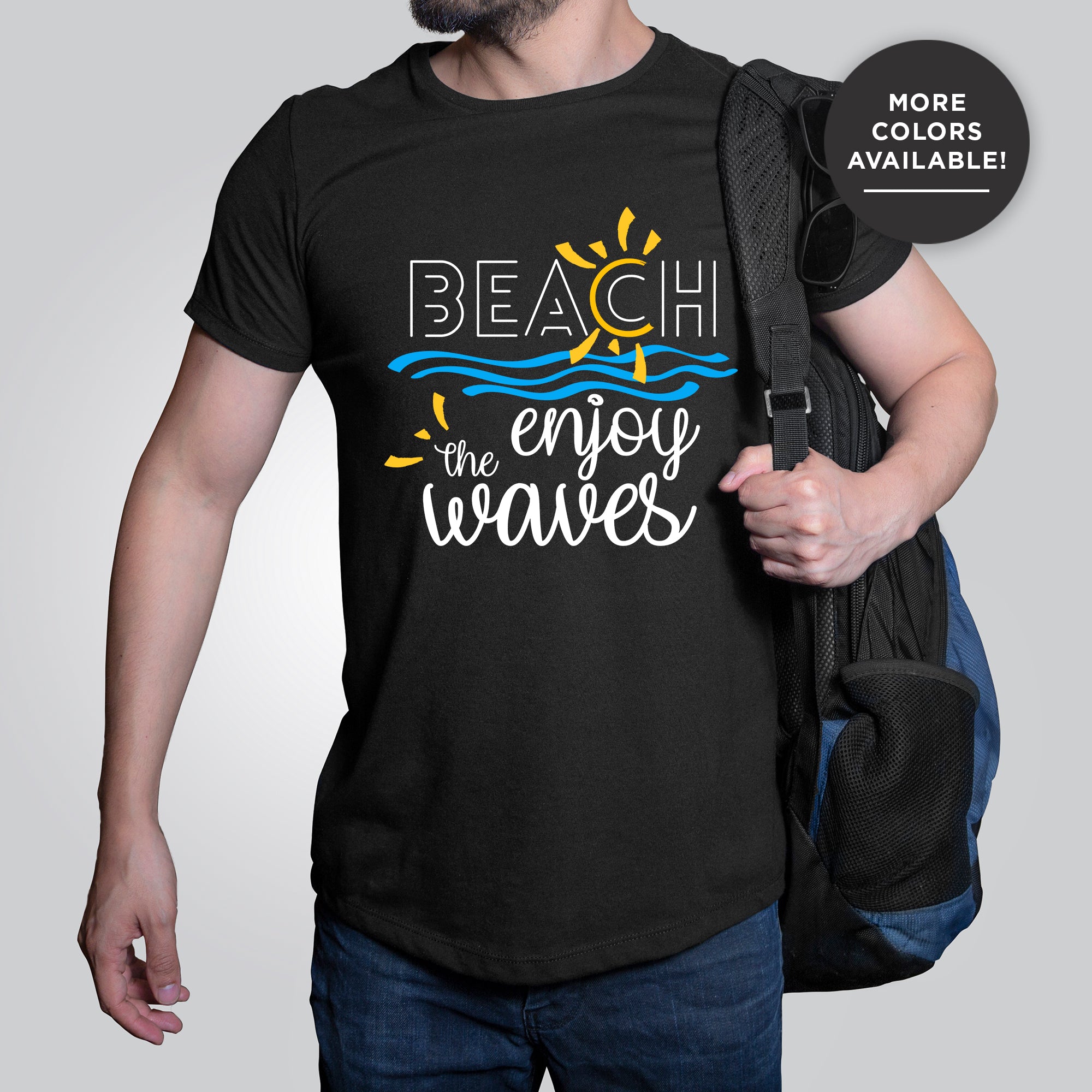 Beach Enjoy The Waves Sunny Fun Bella Canvas Unisex Shirt