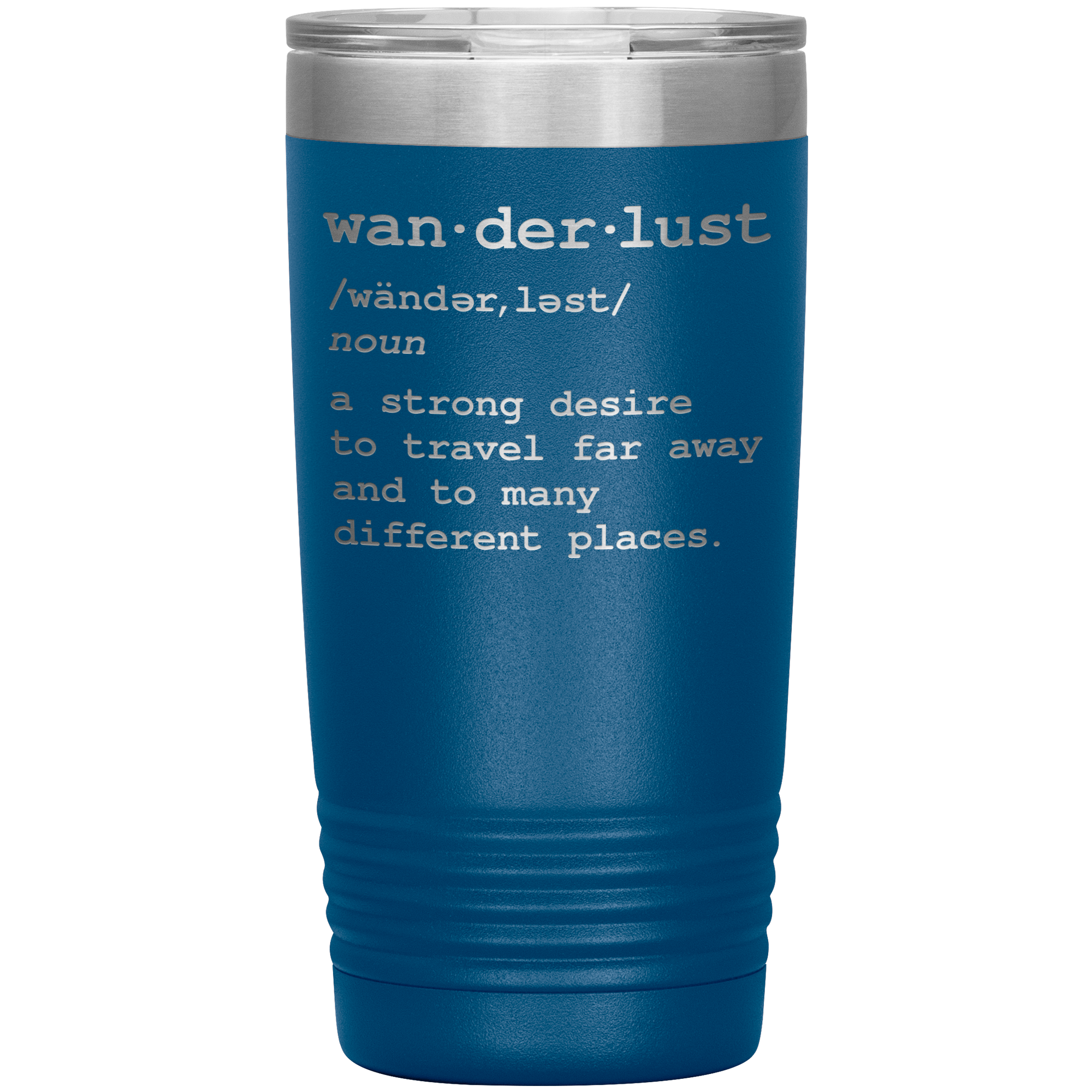 Wanderlust Travel Mug - 20oz To-Go Mug For All Occasions