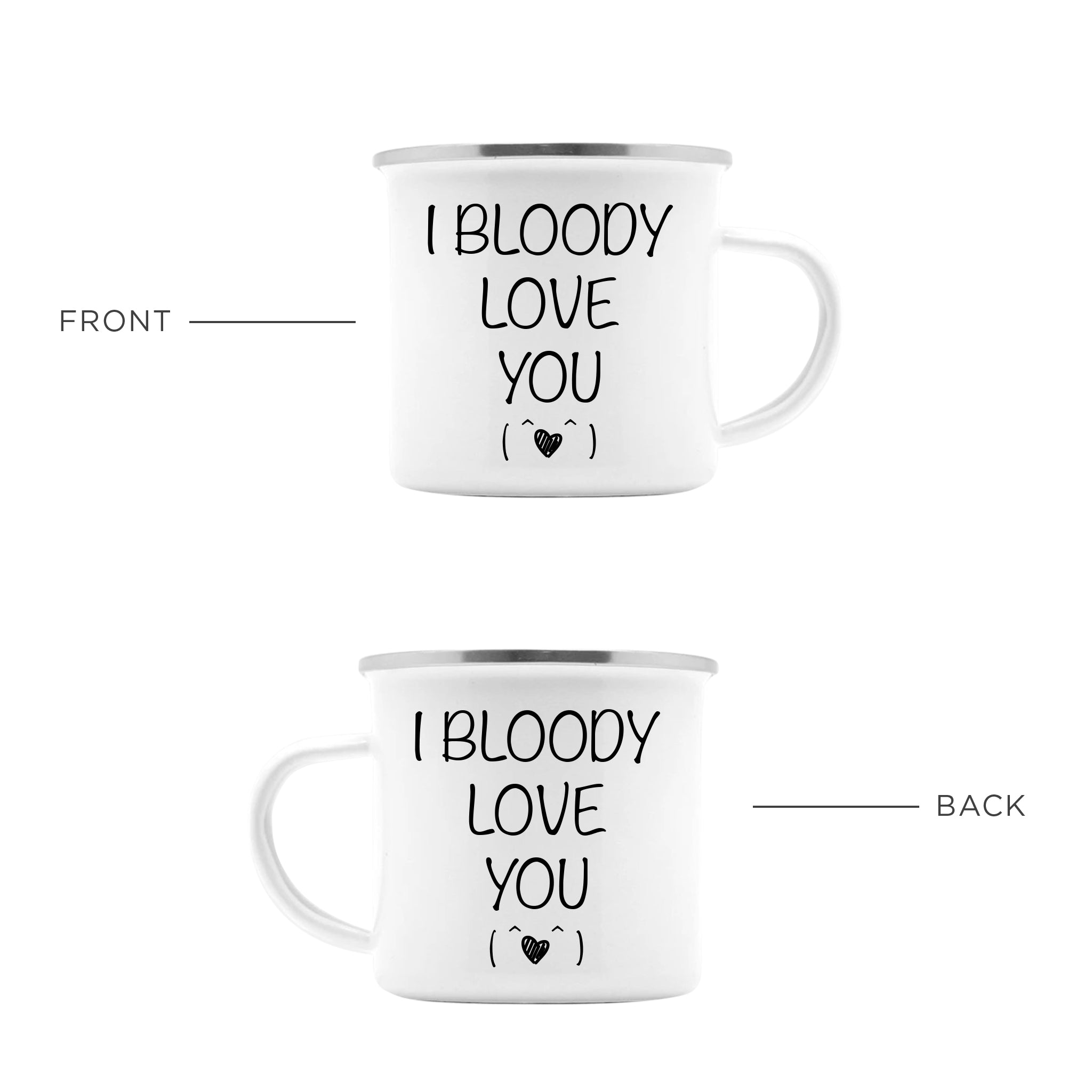 I Bloody Love You Enamel Camping Mug