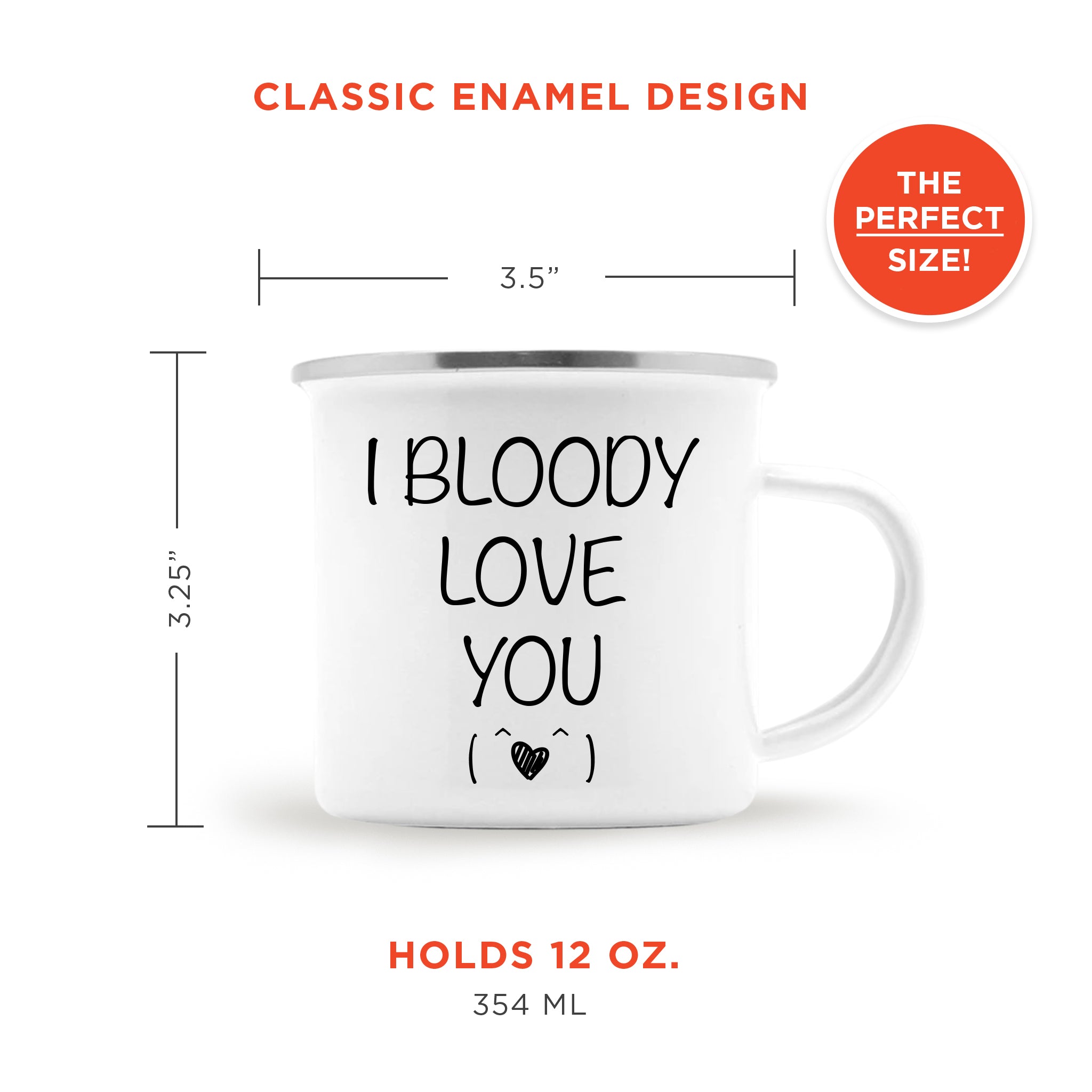 I Bloody Love You Enamel Camping Mug