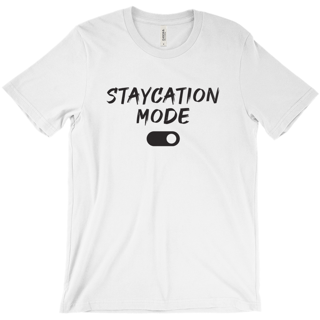 Unisex 'Staycation Mode On' Shirt - Men's Staycay Vibes Tee