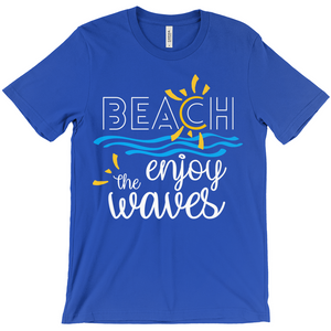 Beach Enjoy The Waves Sunny Fun Bella Canvas Unisex Shirt
