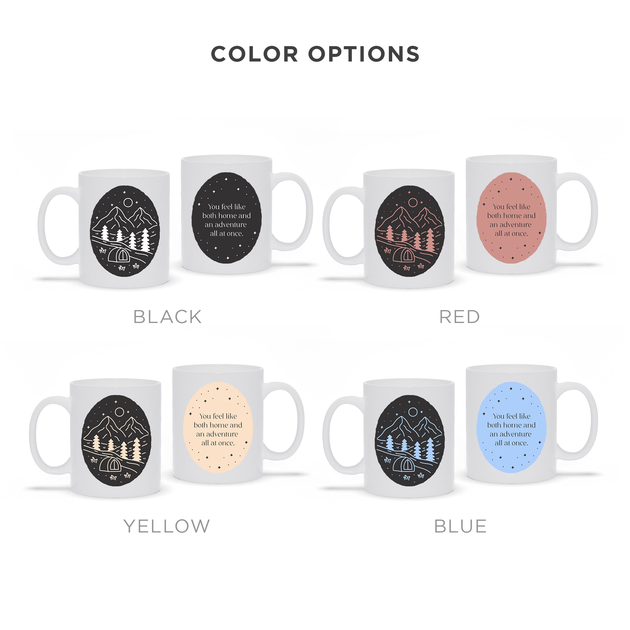 You Feel like Home & Adventure Ceramic Mug