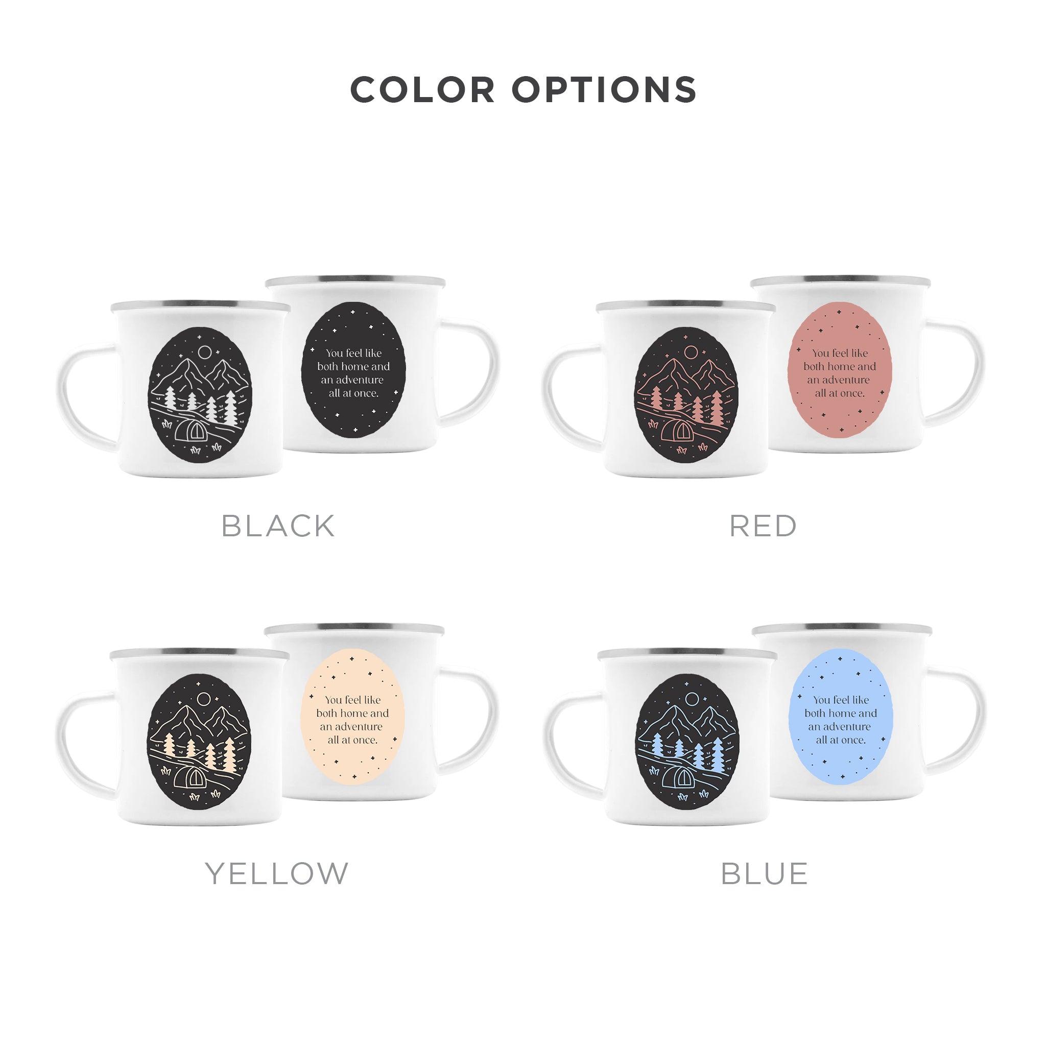 You Feel Like Home & Adventure Camping Mug