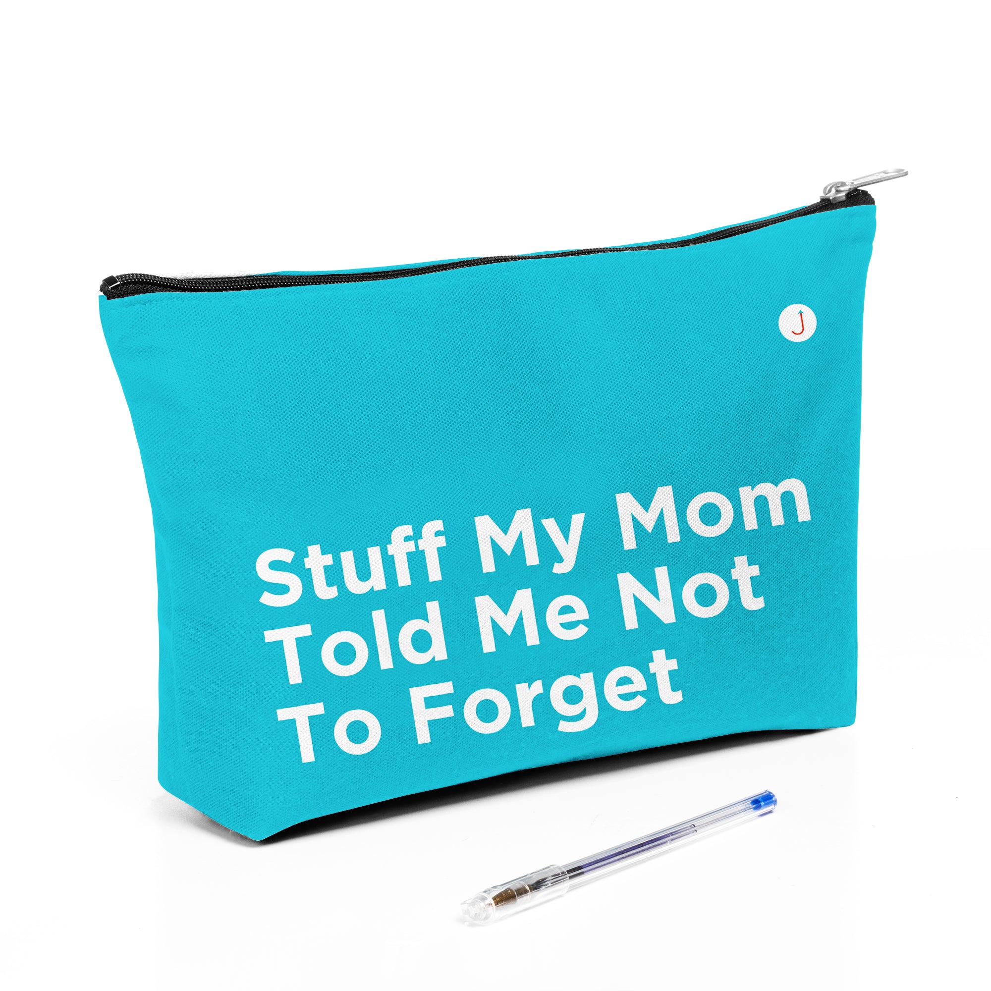 Stuff My Mom Told Me Not To Forget Travel Accessory Pouch