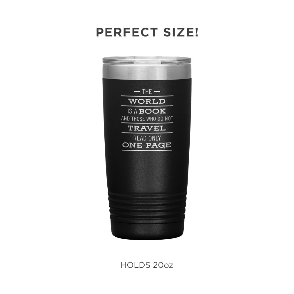 The World Is A Book Travel Mug - Stainless Steel 20oz Tumbler For All Occasions
