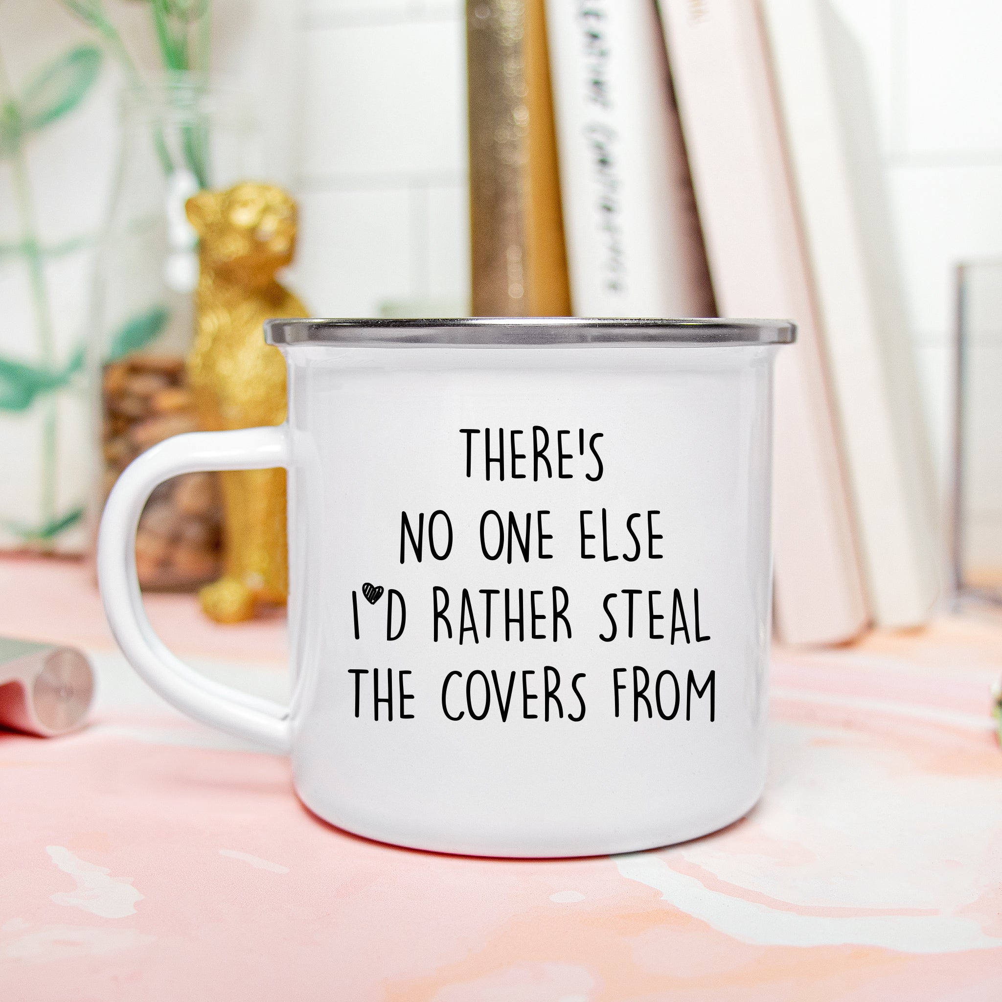 There's No One Else I'd Rather Steal The Covers From Camping Mug