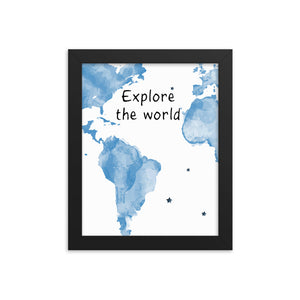 Explore The World Art Print