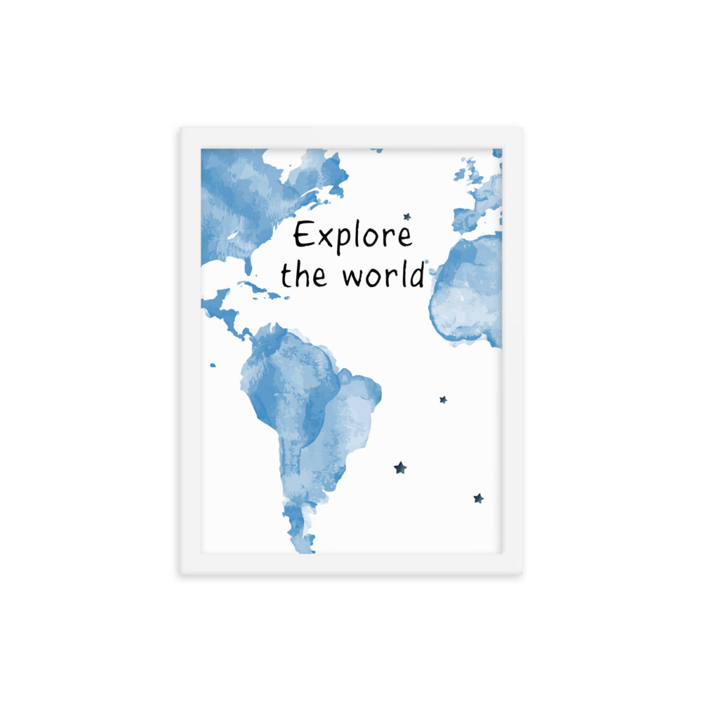 Explore The World Art Print