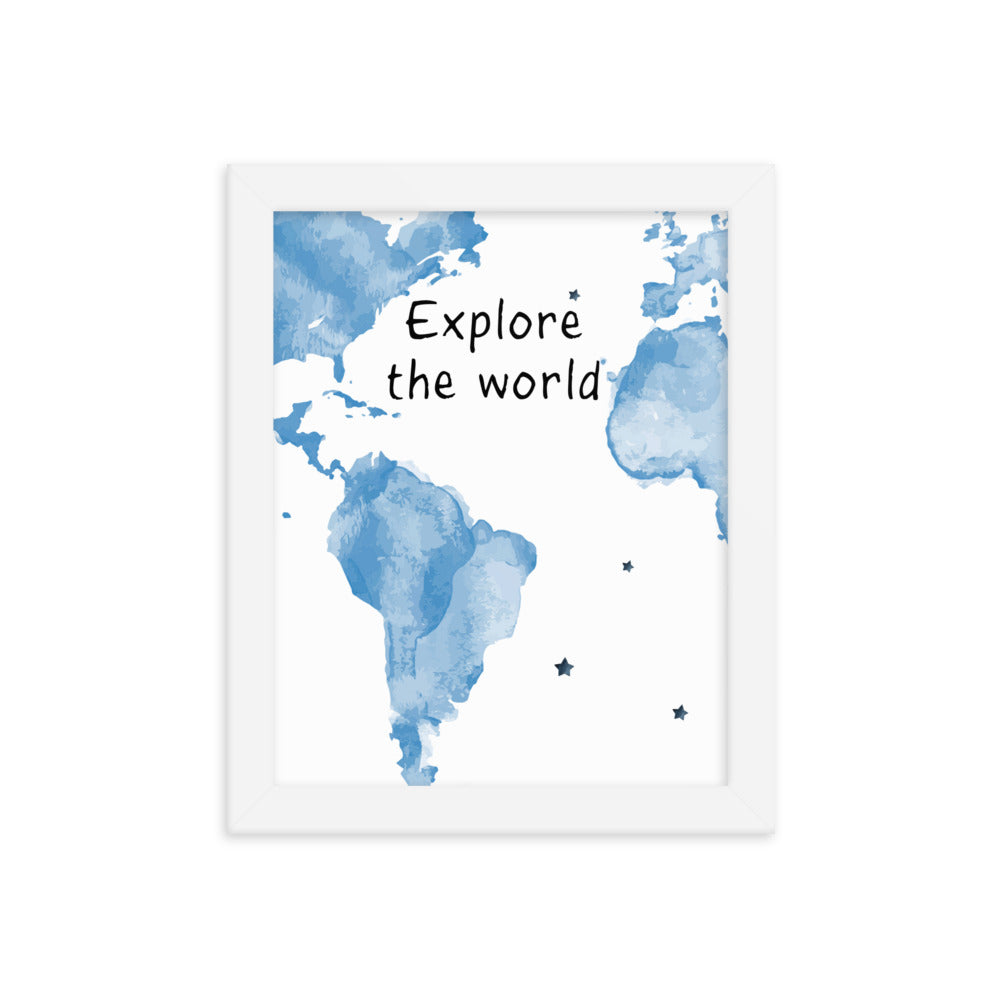 Explore The World Art Print