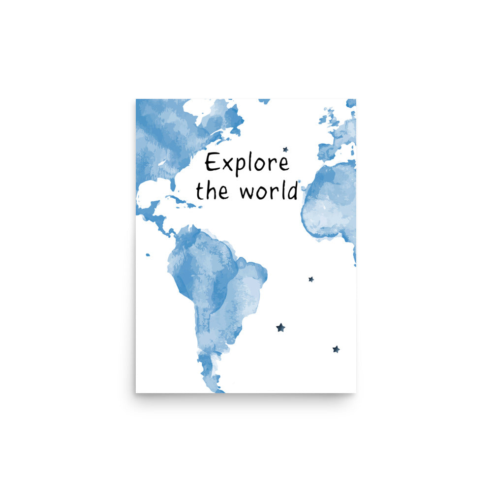 Explore The World Art Print