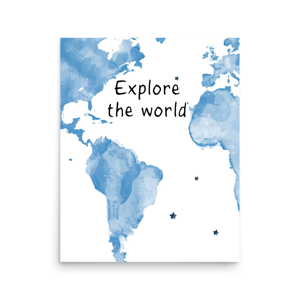 Explore The World Art Print