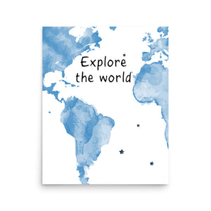 Explore The World Art Print