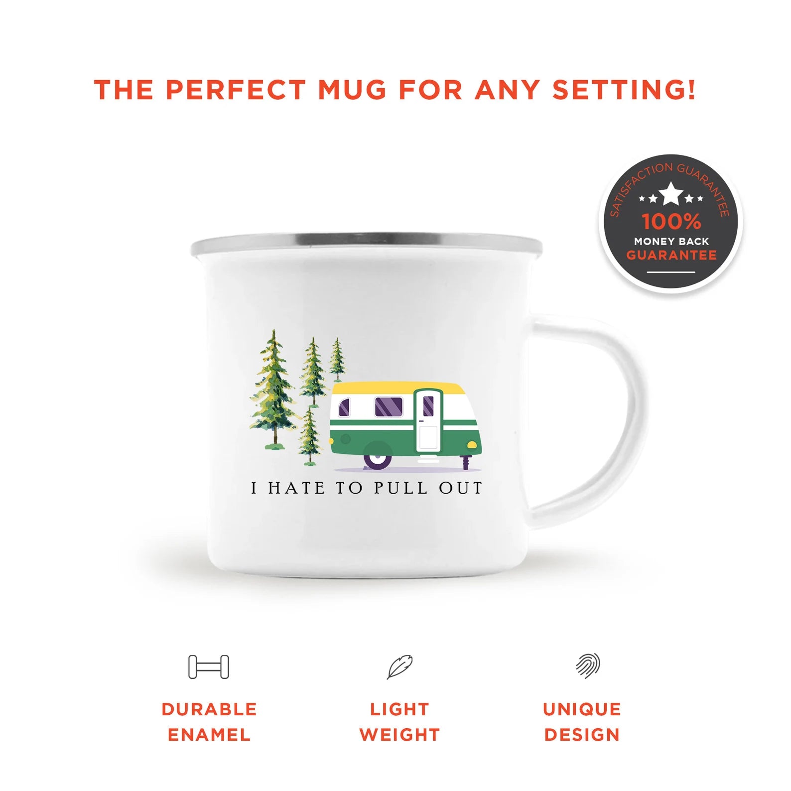 I Hate To Pull Out Enamel Camping Mug