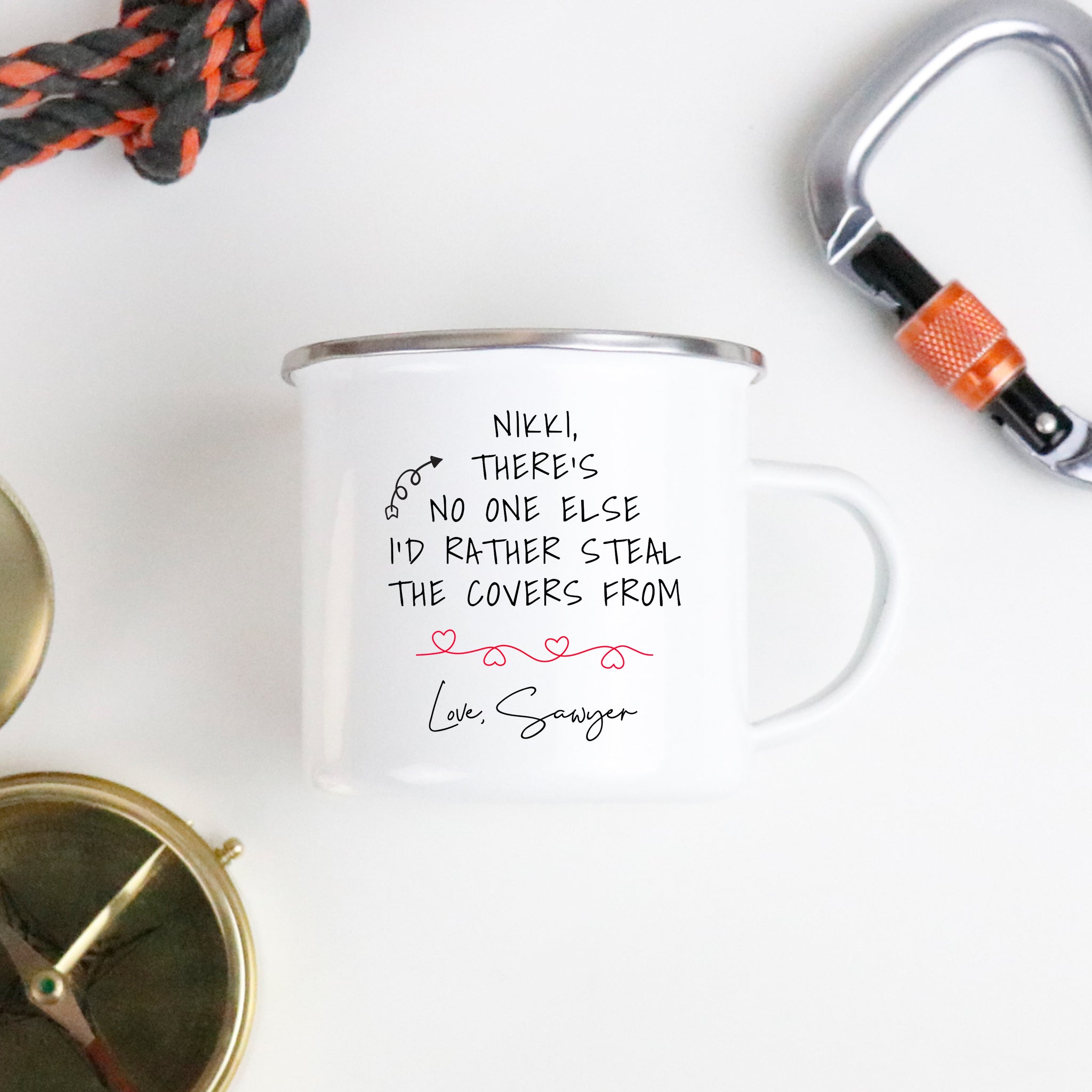 Custom Enamel Mug - Funny 'Steal The Covers' Quote