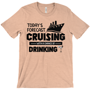 Today's Forecast - Heather Peach Funny Unisex Cruise Shirts (Limited Quantity)