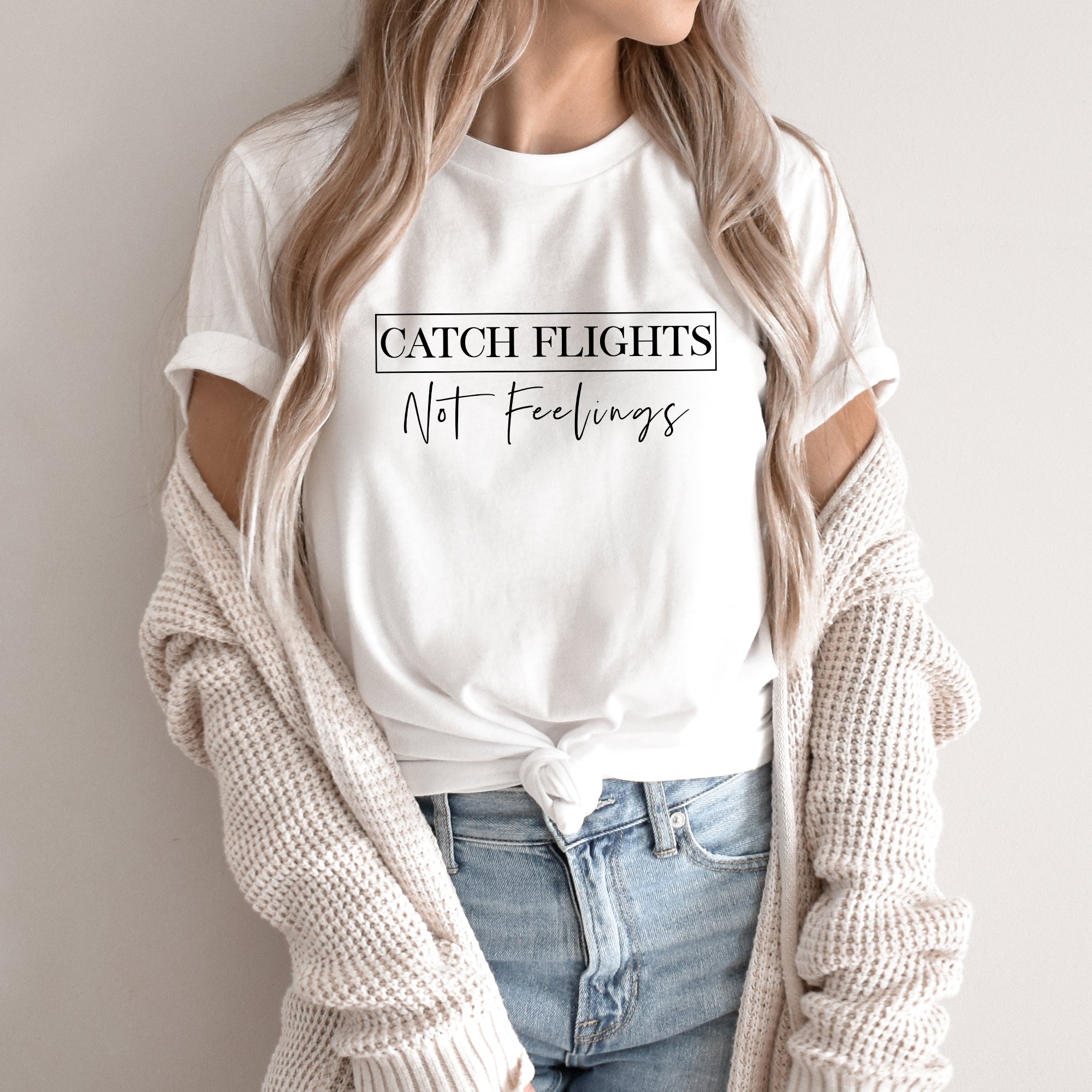 Catch Flights Not Feelings Nautical Travel Shirt