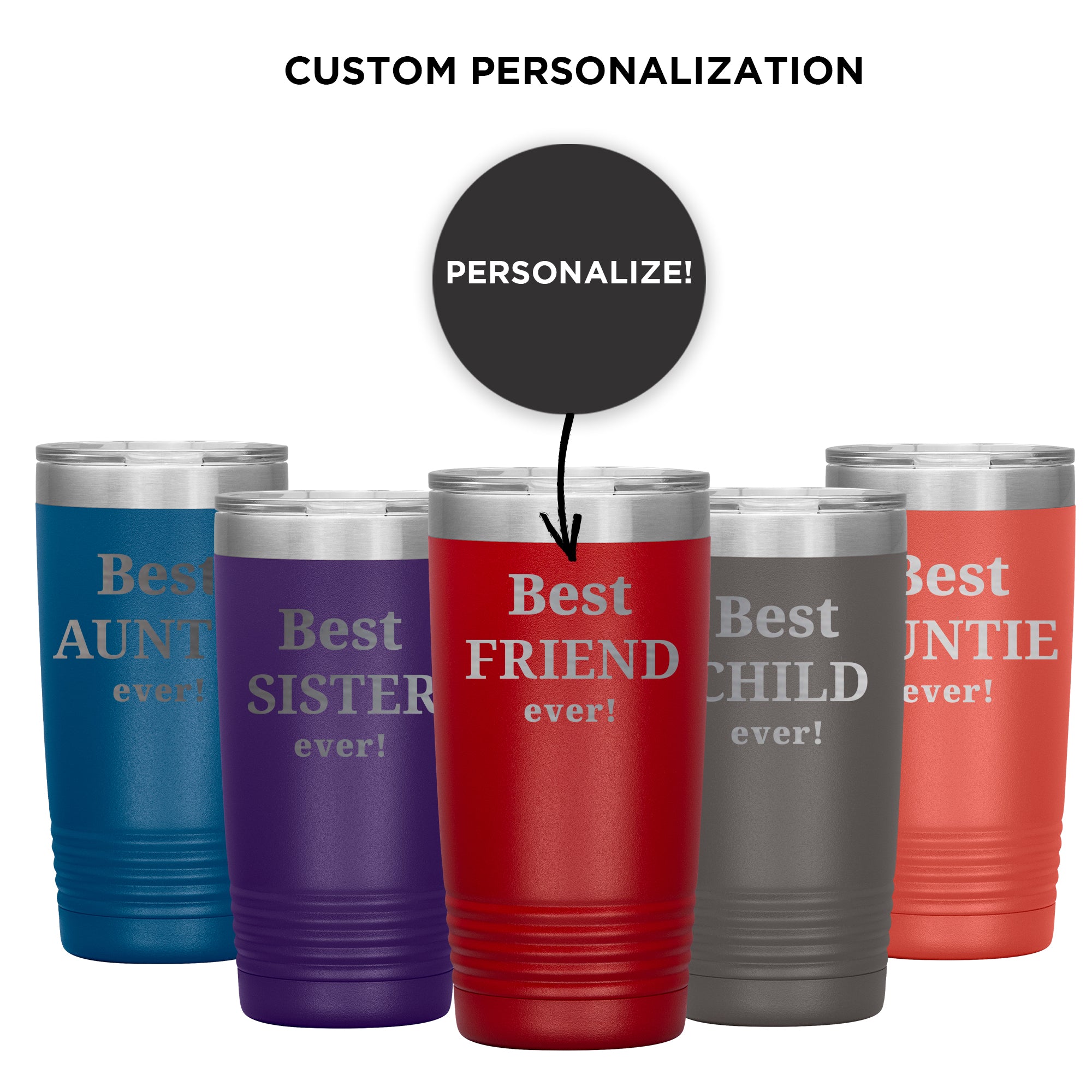 Personalized Insulated Travel Tumbler - Mug for the Best Person Ever