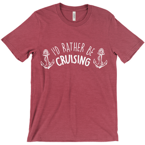 I'd Rather Be Cruising Shirt