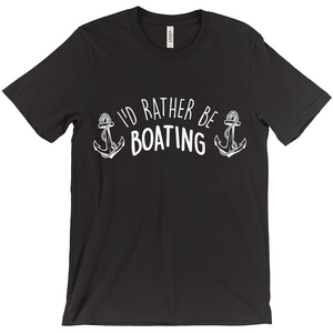 I'd Rather Be Boating Shirt