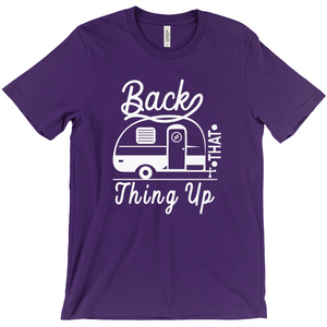 Back That Thing Up - Funny Camping Shirt