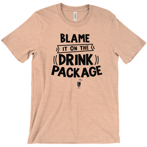 Blame It On The Drink Package - Funny Vacation Shirt