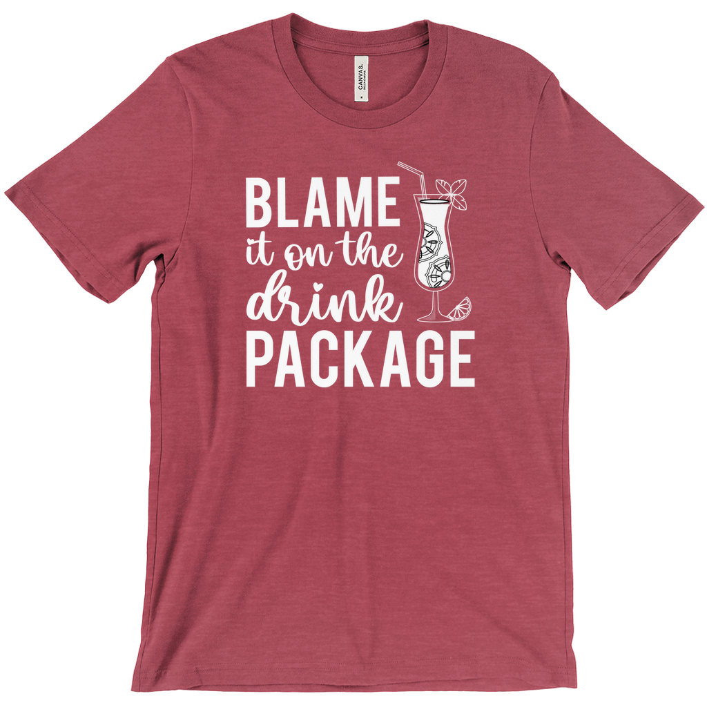 Blame It On The Drink Package - Funny Unisex Cruise Shirts