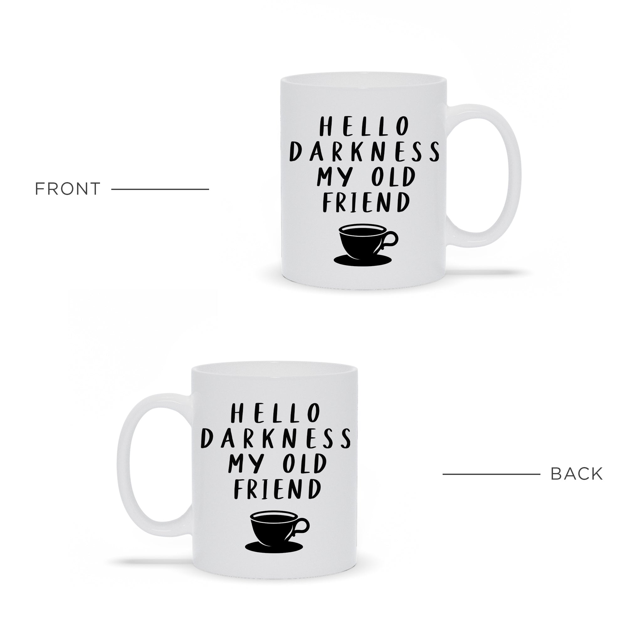 Hello Darkness My Old Friend Mug