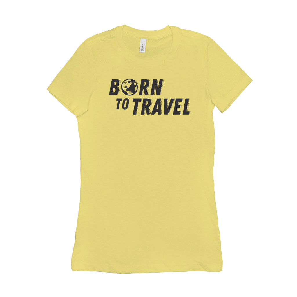 The Born To Travel Women's T-Shirt - Cool Tee For Any Wanderer. Globe Version!