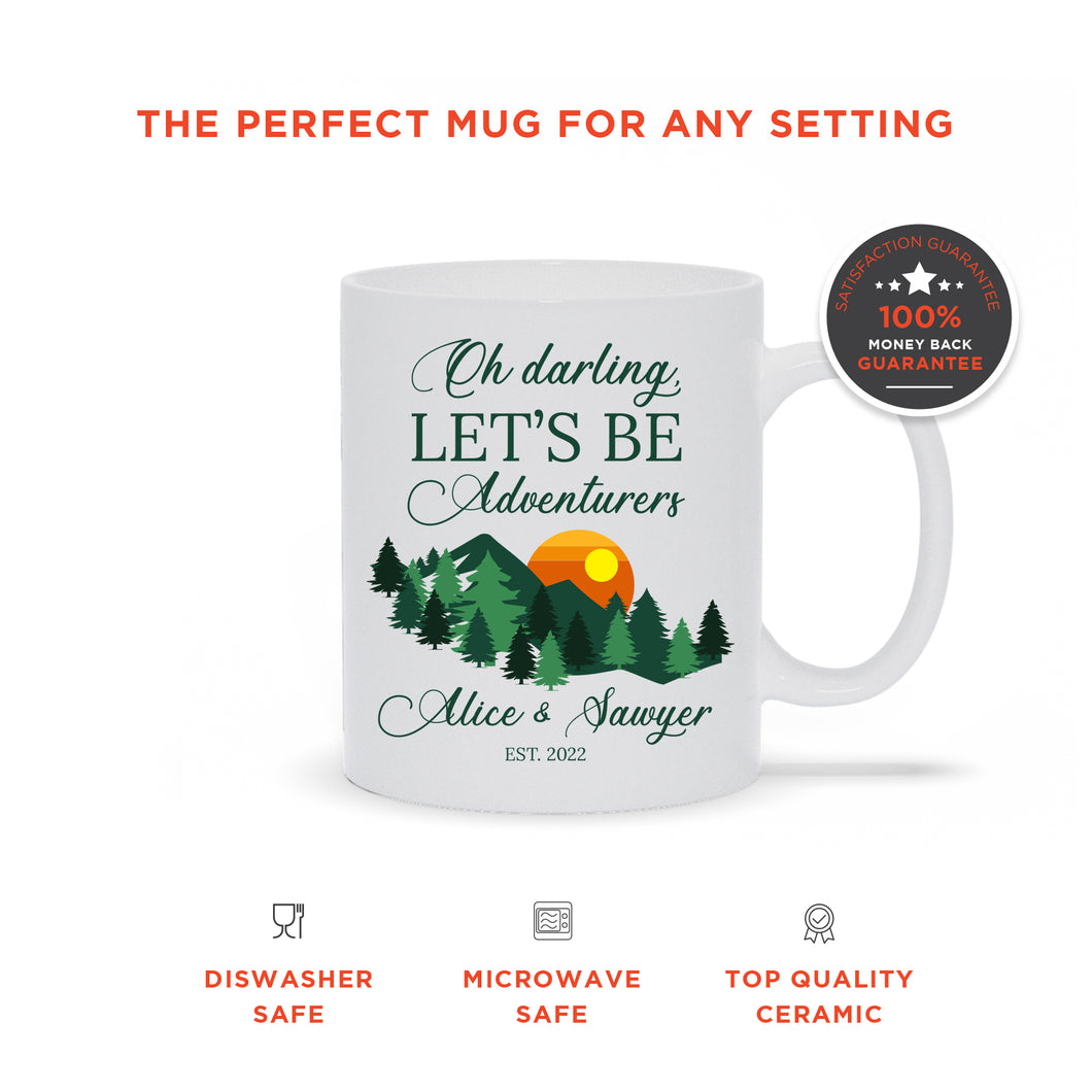 Oh Darling Let's Be Adventurers Custom Ceramic Mugs