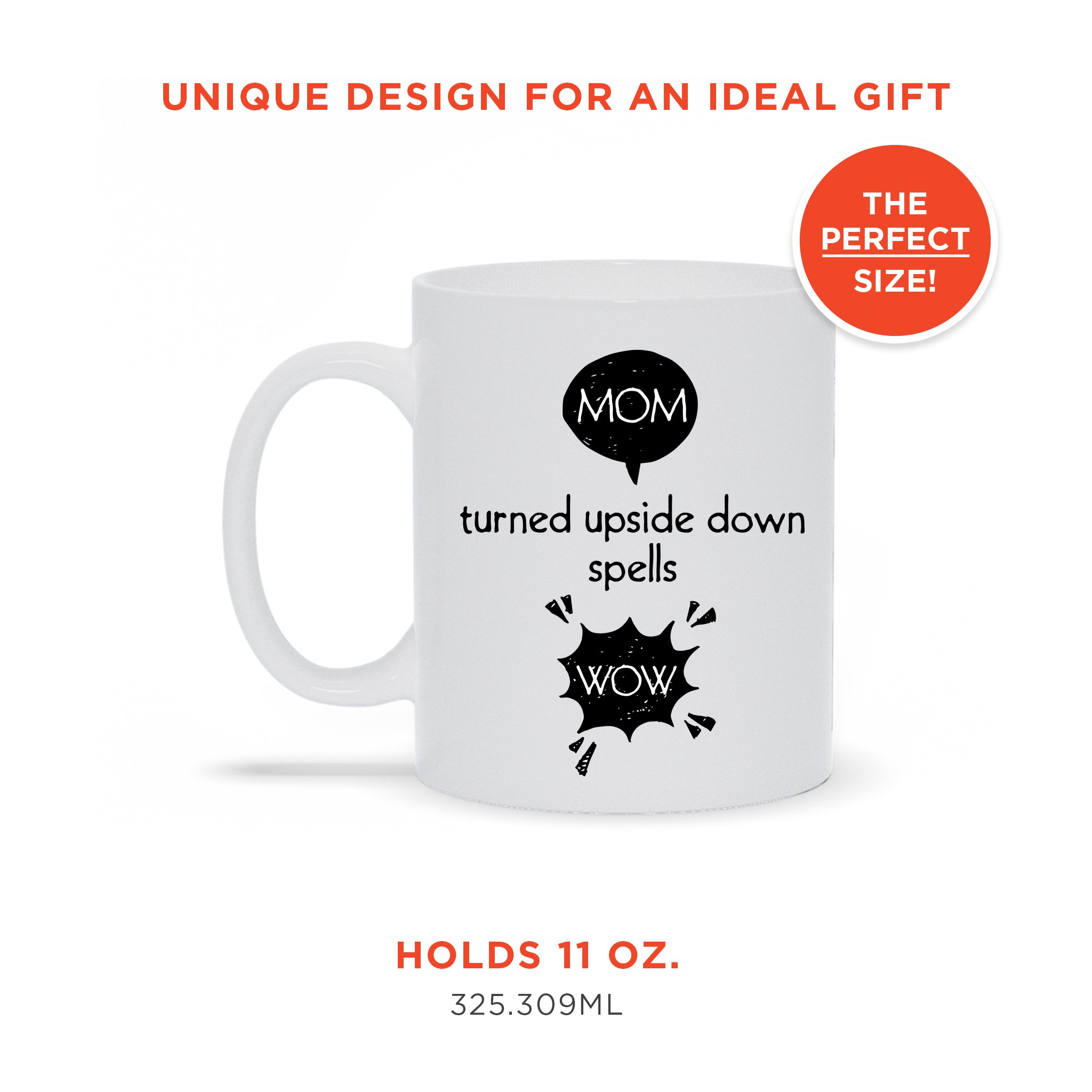 Mom Turned Upside Down Spells Wow Coffee Mug