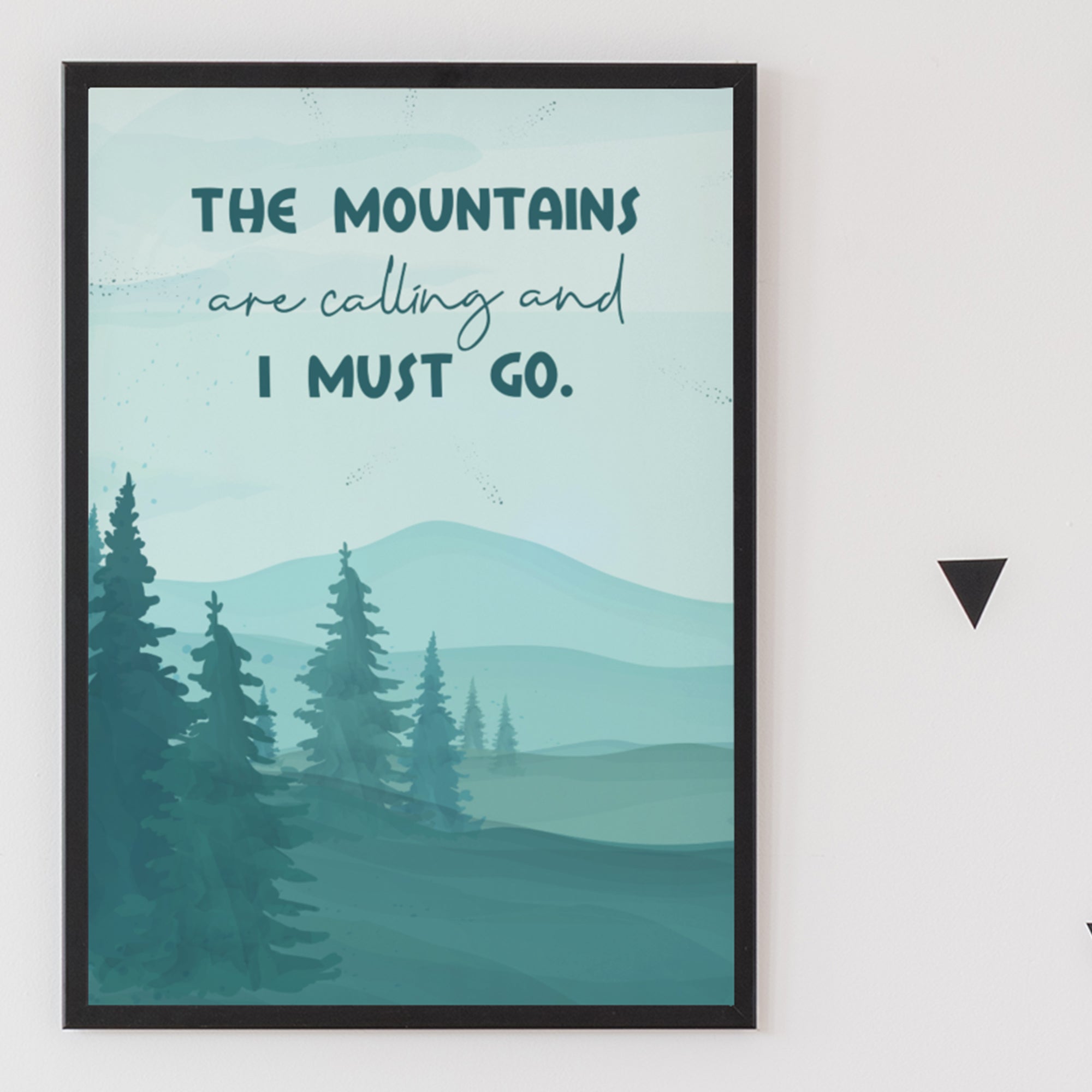 The Mountains Are Calling Art Print