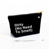 Load image into Gallery viewer, Dirty (No Need To Smell) Travel Accessory Pouch