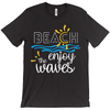 Load image into Gallery viewer, Beach Enjoy The Waves Sunny Fun Bella Canvas Unisex Shirt