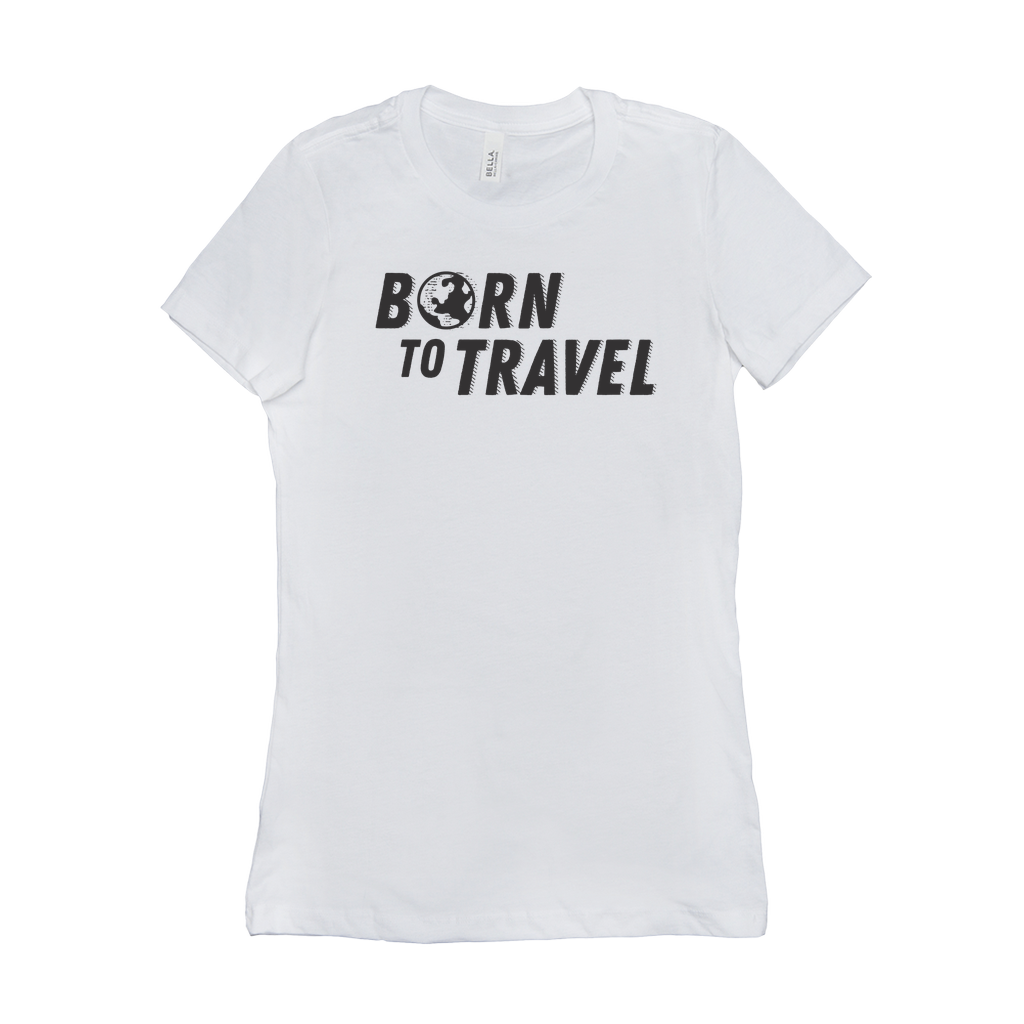 The Born To Travel Women's T-Shirt - Cool Tee For Any Wanderer. Globe Version!