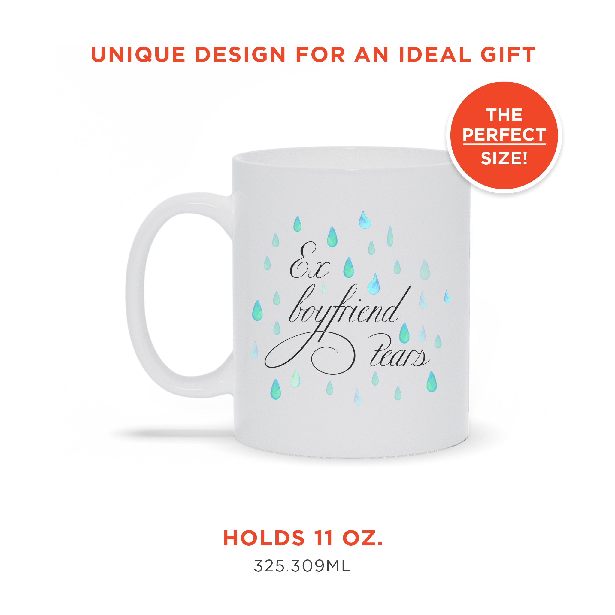 Ex-Boyfriend Tears Ceramic Mug