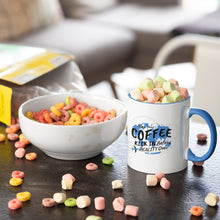 May Your Coffee Kick In Before Your Reality Does Mug