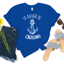 I'd Rather Be Cruising Unisex Shirt