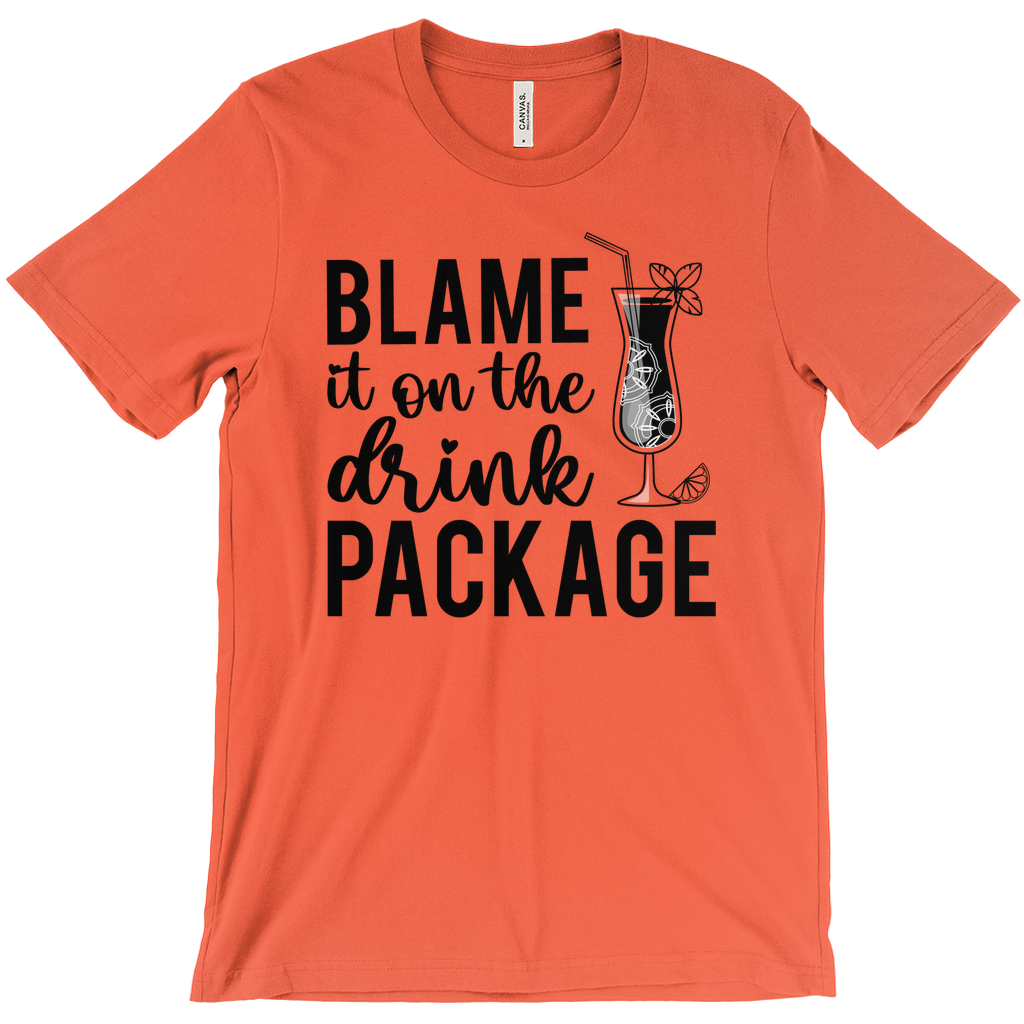 Blame It On The Drink Package - Funny Unisex Cruise Shirts