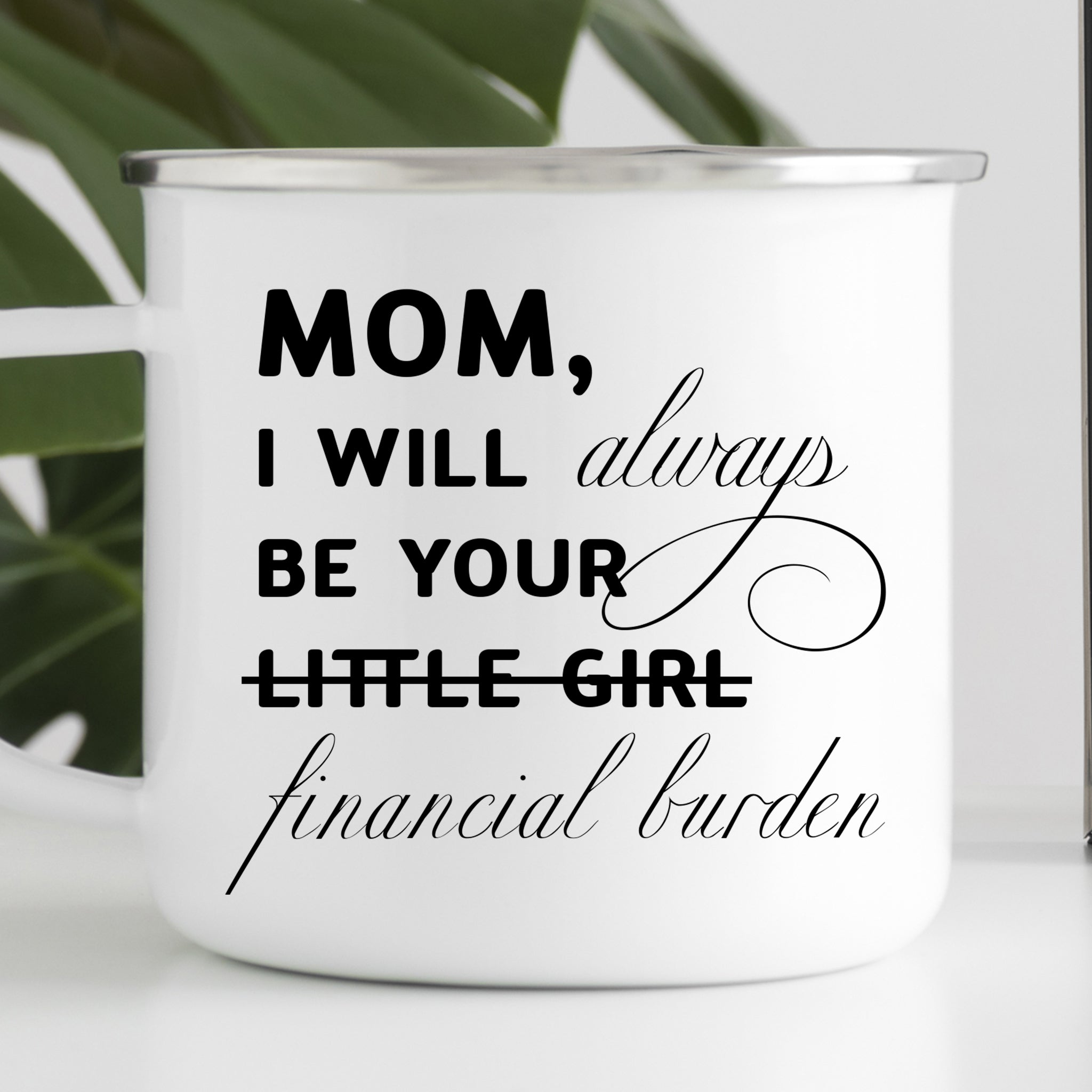 Financial Burden Mom-Daughter Enamel Mug