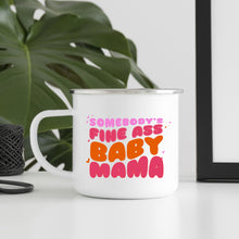 Funny Fine Ass Baby Mama Camp Mug