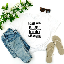 I Sleep With Strangers Shirt