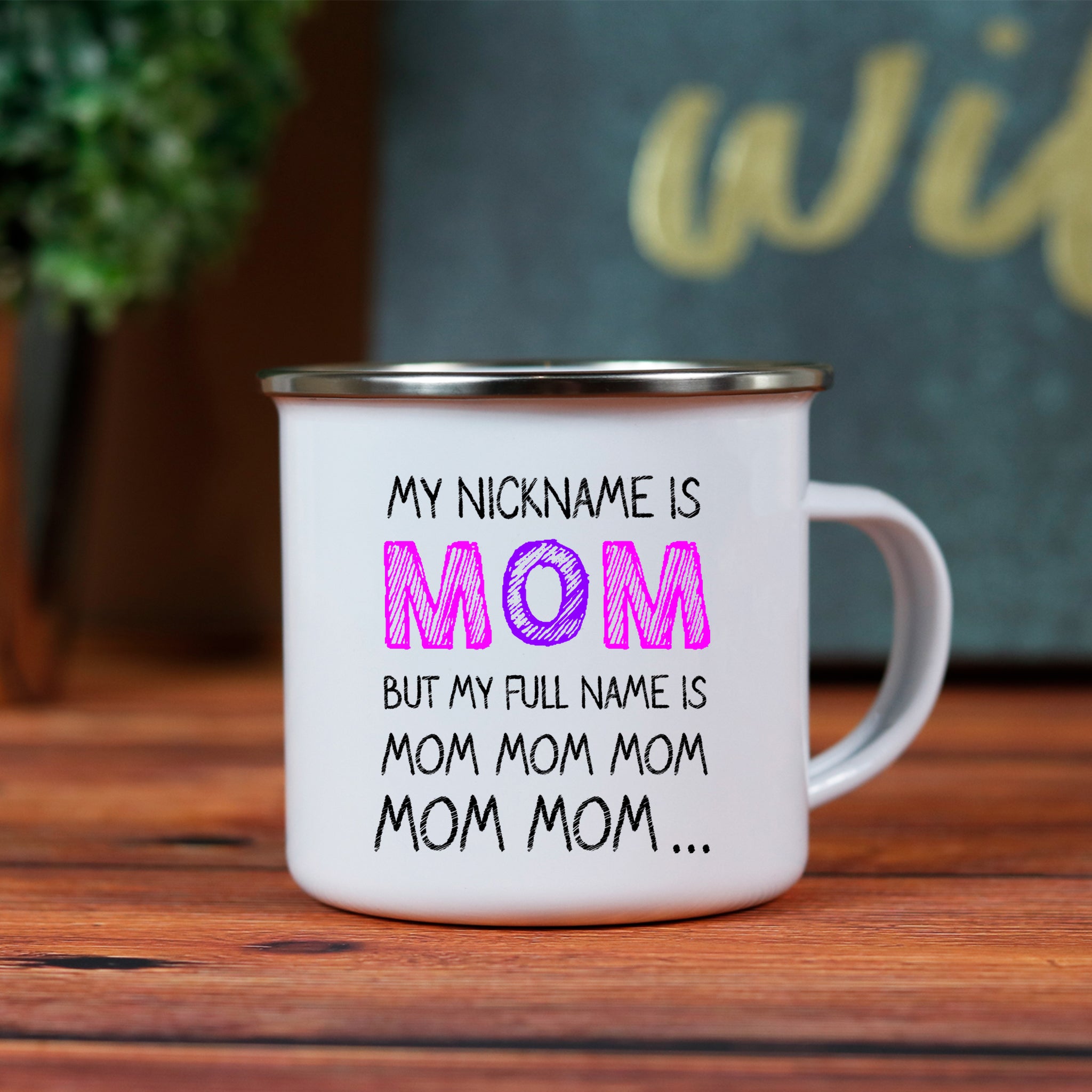 Mom Mom Mom Enamel Mug