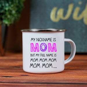Mom Mom Mom Enamel Mug