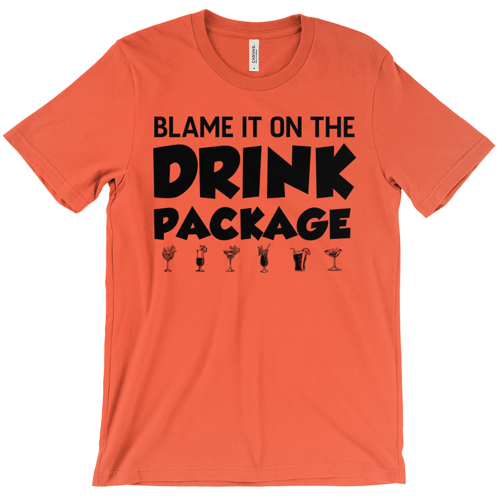 Blame It On The Drink Package - Hilarious Unisex Cruise Shirt